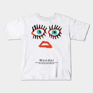 Sometimes I wonder who's really there for me and who just pretends they are Kids T-Shirt